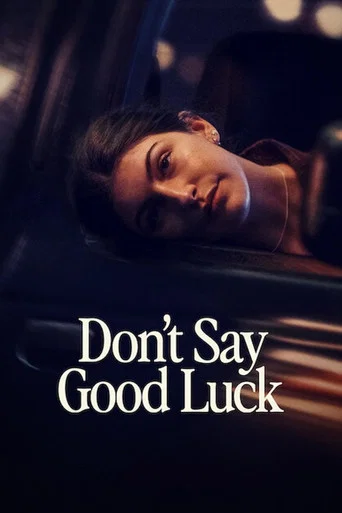 Dont Say Good Luck (2026) Hindi Dubbed Netflix